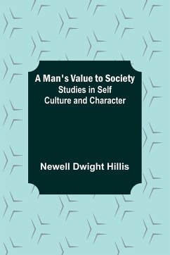 A Man's Value to Society - Dwight Hillis, Newell