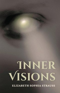 Inner Visions - Strauss, Elizabeth Sophia