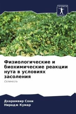 Fiziologicheskie i biohimicheskie reakcii nuta w uslowiqh zasoleniq - Soni, Dharamwir;Kumar, Niradzh