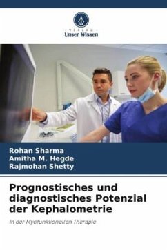 Prognostisches und diagnostisches Potenzial der Kephalometrie - Sharma, Rohan;Hegde, Amitha M.;Shetty, Rajmohan