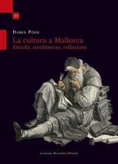 La cultura a Mallorca: Estudis, semblances, reflexions