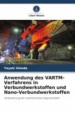 Anwendung des VARTM-Verfahrens in Verbundwerkstoffen und Nano-Verbundwerkstoffen