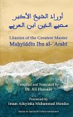Litanies of the Greatest Master Mu¿y¿dd¿n Ibn al-¿Arab¿