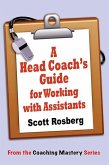 A Head Coach's Guide for Working with Assistants (Coaching Mastery) (eBook, ePUB)