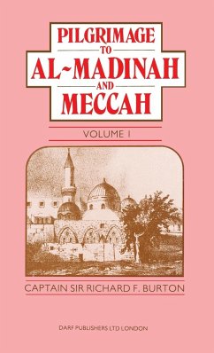 Pilgrimage to Al-Madinah and Meccah Vol. I - Burton, Richard Francis