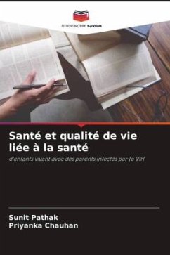 Santé et qualité de vie liée à la santé - Pathak, Sunit;Chauhan, Priyanka