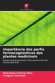 Importância dos perfis farmacognosticos das plantas medicinais