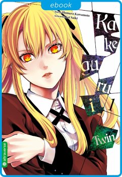 Kakegurui Twin 01 (eBook, ePUB) - Kawamoto, Homura; Saiki, Kei