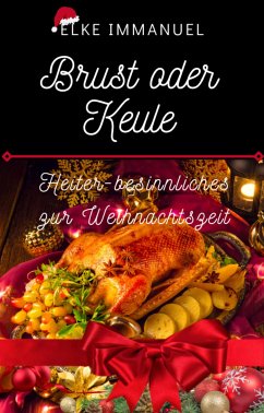 Brust oder Keule (eBook, ePUB) - Immanuel, Elke