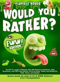 Would You Rather Game Book for Kids 6-12 & EWW Edition!