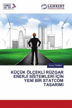 Cover KÜÇÜK ÖLÇEKL¿ RÜZGAR ENERJ¿ S¿STEMLER¿ ¿Ç¿N YEN¿ B¿R STATCOM TASARIMI