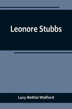 Leonore Stubbs - Bethia Walford, Lucy