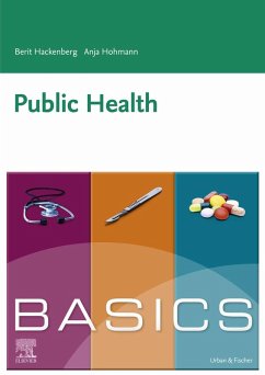 BASICS Public Health (eBook, ePUB) - Hackenberg, Berit; Hohmann, Anja