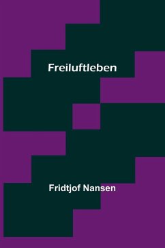 Freiluftleben - Nansen, Fridtjof