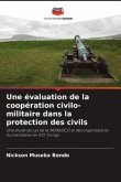 Une évaluation de la coopération civilo-militaire dans la protection des civils