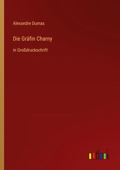 Die Gräfin Charny - Dumas, Alexandre