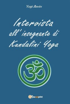 Intervista all'insegnante di Kundalini Yoga - Asvin, Yogi