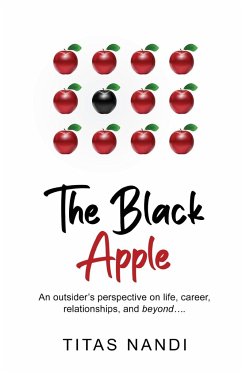 The Black Apple - An outsider's perspective on life, career, relationships, and beyond.... - Nandi, Titas