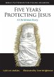 Five Years Protecting Jesus - Bild 1