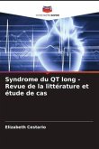 Syndrome du QT long - Revue de la littérature et étude de cas