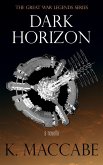 Dark Horizon (The Great War Legends, #1) (eBook, ePUB)