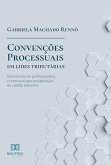 Convenções processuais em lides tributárias (eBook, ePUB) Convenções processuais em lides tributárias (eBook, ePUB)