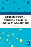 China's Educational Modernisation and the Sources of Rural Teachers (eBook, ePUB)