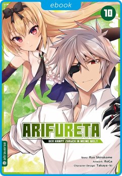 Arifureta - Der Kampf zurück in meine Welt 10 (eBook, ePUB) - Shirakome, Ryo; Takaya-Ki; Roga