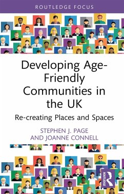 Developing Age-Friendly Communities in the UK (eBook, ePUB) - Page, Stephen J.; Connell, Joanne
