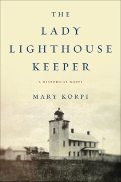 The Lady Lighthouse Keeper (eBook, ePUB) - Korpi, Mary