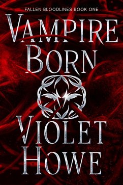 Cover Vampire Born (Fallen Bloodlines, #1) (eBook, ePUB)