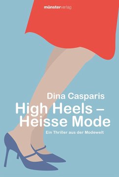 High Heels - Heisse Mode (eBook, ePUB) - Casparis, Dina