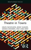 Theatre in Towns (eBook, ePUB)