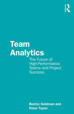 Team Analytics (eBook, ePUB) - Goldman, Bentzy; Taylor, Peter