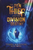 The Pen Thief and the Division of Destiny (eBook, ePUB)