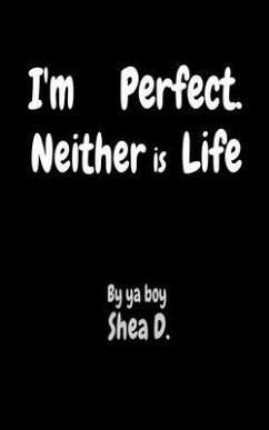 I'm Perfect. Neither is Life (eBook, ePUB) Cover I'm Perfect. Neither is Life (eBook, ePUB)