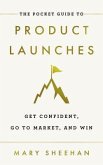The Pocket Guide to Product Launches (eBook, ePUB)
