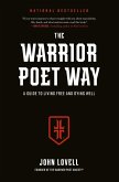 The Warrior Poet Way (eBook, ePUB) The Warrior Poet Way (eBook, ePUB)