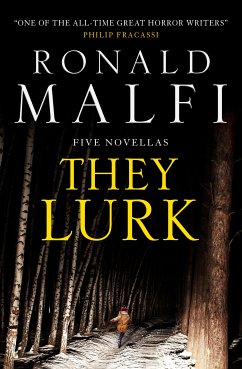 They Lurk (eBook, ePUB) - Malfi, Ronald