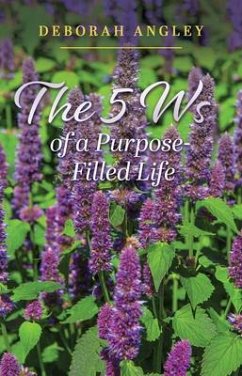 Cover The 5 Ws of a Purpose-Filled Life (eBook, ePUB)