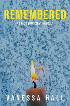 Cover Remembered (Grace Sufficient, #3.5) (eBook, ePUB)