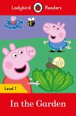 Ladybird Readers Level 1 - Peppa Pig - In the Garden (ELT Graded Reader) (eBook, ePUB)