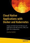 Cloud Native Applications with Docker and Kubernetes (eBook, PDF)
