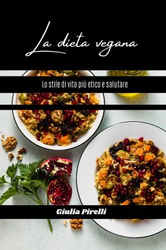 La dieta vegana (eBook, ePUB) - Pirelli, Giulia
