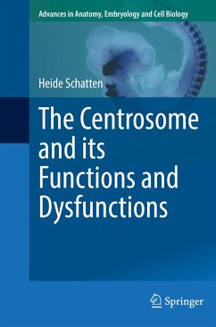 The Centrosome and its Functions and Dysfunctions (eBook, PDF) - Schatten, Heide