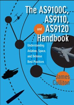 The AS9100C, AS9110, and AS9120 Handbook (eBook, ePUB) - Culliton, James