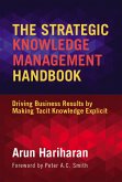 The Strategic Knowledge Management Handbook (eBook, ePUB)