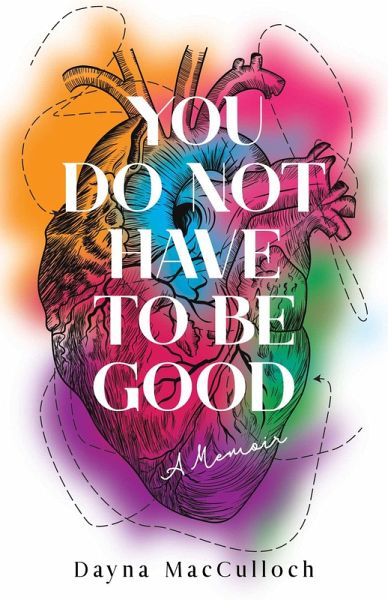 You Do Not Have to Be Good (eBook, ePUB)