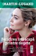 Fericirea imi scapa printre degete... - Bild 1