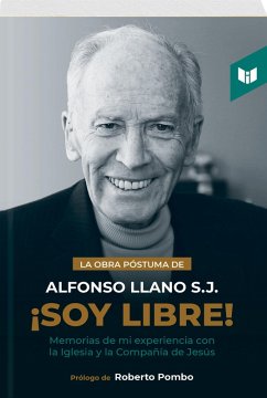 ¡Soy libre! (eBook, ePUB) - S. J., Padre Alfonso Llano